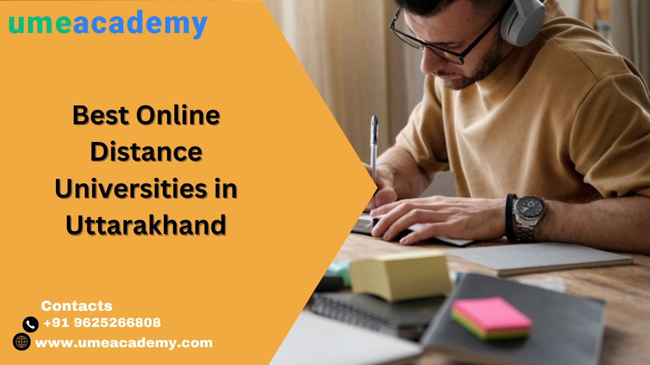 Best Online Distance Universities In Uttarakhand